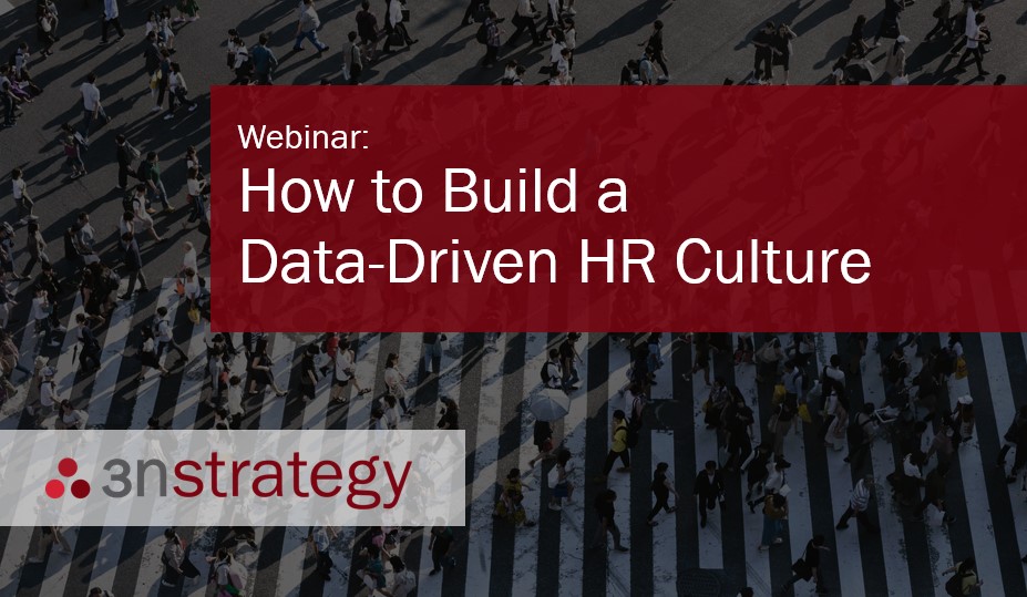 3n Strategyâ How To Build A Data Driven Hr Culture 3n Strategyâ How To Build A Data Driven Hr Culture